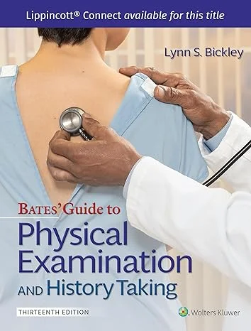 Bates’ Guide to Physical Examination and History Taking, 13th North American Edition, Lippincott Connect book