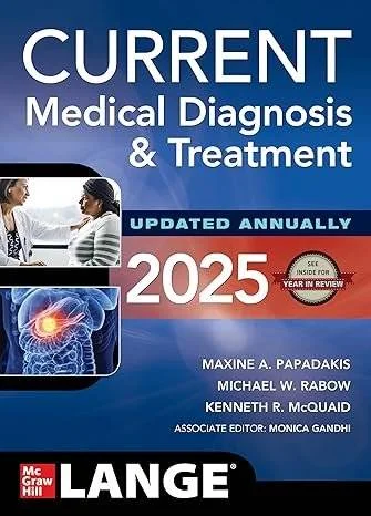 CURRENT Medical Diagnosis and Treatment 2025, 64th Edition book