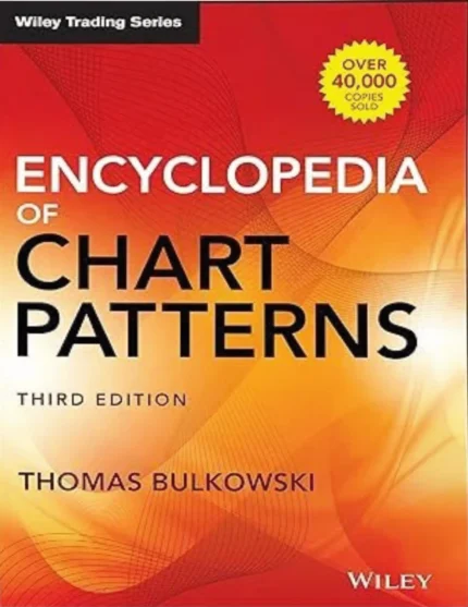 Encyclopedia of Chart Patterns, Wiley Trading, 3rd Edition, hardcover