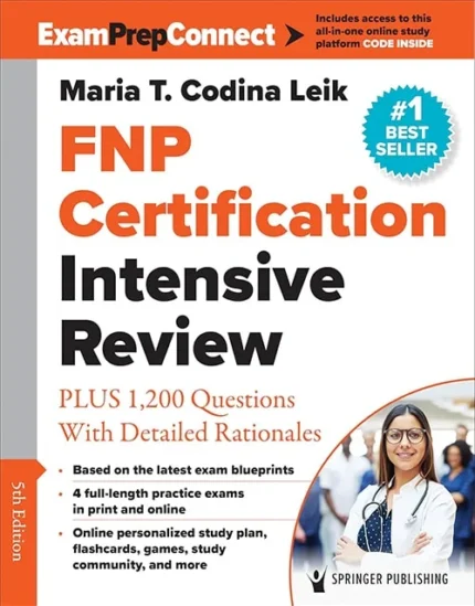 FNP Certification Intensive Review PLUS: 1200 Questions with Detailed Rationales, Exam Prep Connect, 5th Edition
