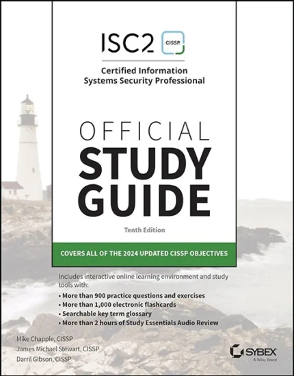 ISC2 CISSP Certified Information Systems Security Professional Official Study Guide, 10th Edition book