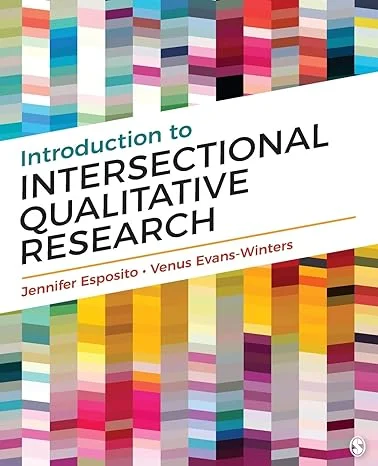 Introduction to Intersectional Qualitative Research, First Edition
