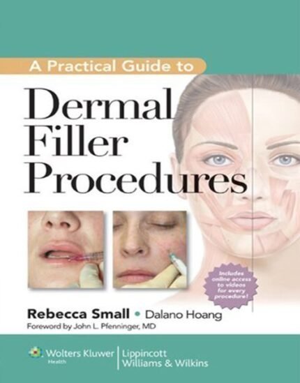 A Practical Guide to Dermal Filler Procedures hardcover book