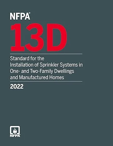 NFPA 13D Standard for the Installation of Sprinkler Systems in One- and Two-Family Dwellings and Manufactured Homes, 2022 Edition reference book