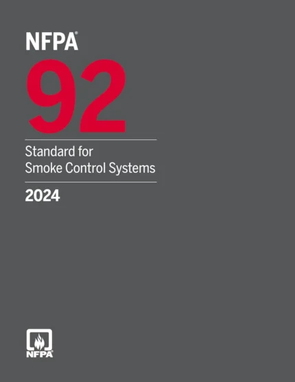 NFPA 92 Standard for Smoke Control Systems 2024 Edition, perfect-bound reference book for fire safety professionals