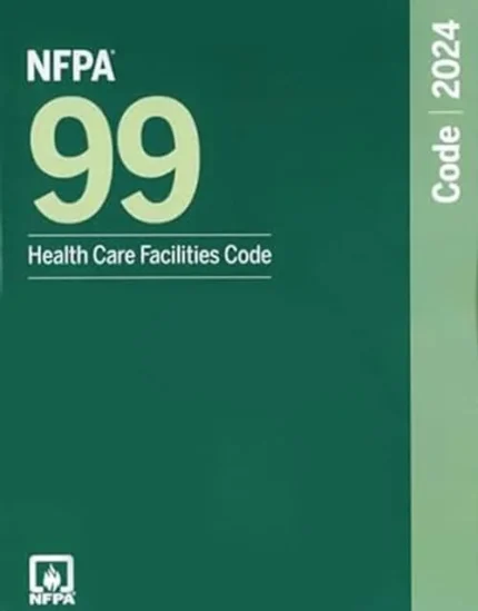 NFPA 99 Health Care Facilities Code, 2024 Edition, Paperback book