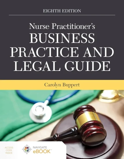 Nurse Practitioner’s Business Practice and Legal Guide 8th Edition Paperback