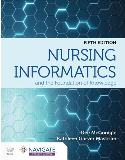 Nursing Informatics and the Foundation of Knowledge, 5th Edition