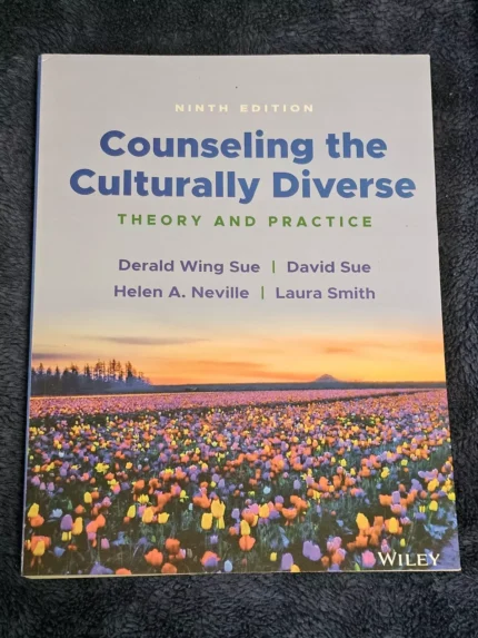 Counseling the Culturally Diverse: Theory and Practice, 9th Edition